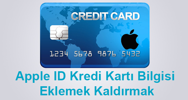 Apple ID, Apple ID Kredi Kartı Bilgisi Eklemek, Kredi Kartı, Apple,