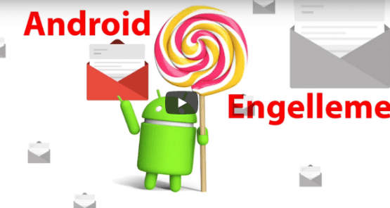 Android 5.0 Lollipop Mesaj Engelleme, Android Destek, Android Lollipop Mesaj Engelleme, Android Mesaj Engelleme, Android Spam Mesaj Ayarları,