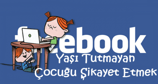 Yasi Tutmayan Cocugu Sikayet Etme