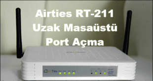 airties rt-211 uzak masaüstü port açma, airties rt-211 port açma, airties rt-211 port yönlendirme, airties port yönlendirme,