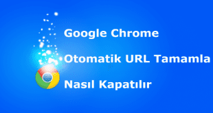 Chrome Otomatik URL Tamamlama Nasıl Kapatılır, adres çubuğu otomatik tamamlamayı kapatma, chrome otomatik url tamamlamayı kapatma, chrome otomatik tamamlama, chrome otomatik url tamamlama,