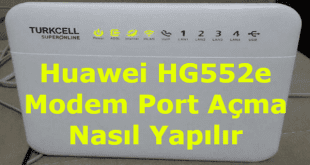 huawei port açma, huawei hg532e port açma, huawei hg552e modem port açma, huawei hg552e port açılmıyor, superonline port açma,