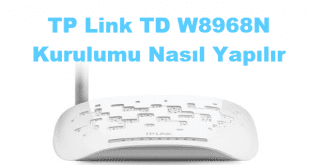 TP Link Modem Kurulumu, tp link td w8968n kurulum, tp link td w8968n kurulumu, tp link td-w8968n arayüz, tp link td-w8968n modem kurulumu