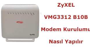 ZyXEL VMG3312-B10B Modem Kurulumu için Hazırlanmış Kapak Görselli. Detaylı Kurulum Bilgisi.
