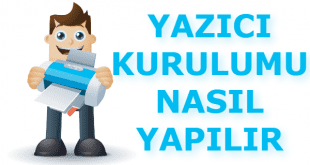 Kablolu veya Kablosuz Yazıcı Kurulumu