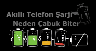 akıllı telefon şarjı neden çabuk biter, telefon şarjının çabuk bitme nedenleri, telefonun şarjı çabuk bitiyor, telefonun şarjı neden çabuk biter,