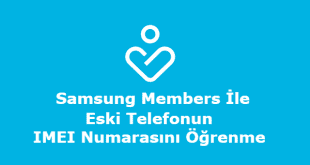 imei numarası öğrenme, eski cihazın imei numarasını öğrenme, imei numarasını öğrenme kodu, eski telefonun imei numarasını öğrenme, eski samsung telefonun imei numarasını öğrenme,