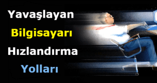 pc hızlandırma, bilgisayar hızlandırmak, bilgisayar hızlandırma programsız, bilgisayarı hızlandırma yolları, windows hızlandırma, yavaşlayan bilgisayarı hızlandırma,