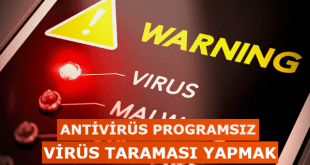 antivirüs programı kurmadan dosyalar nasıl taranır, virüs programı kurmadan tarama, online antivirüs temizleme, online virüs tarama ve silme, online virüs temizleme, online virüs tarama ve temizleme türkçe,