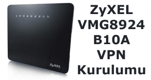 ZyXEL VMG8924-B10A VPN Kurulumu. ZyXEL modem serisine ait ZyXEL VMG8924-B10A VPN modem kurulumunu makalemizde anlatacağız.