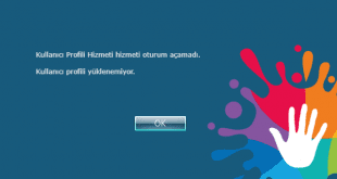 Kullanıcı Profili Hizmeti Oturum Açamadı Sorun Çözümü