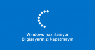 Windows Hazırlanıyor Bilgisayarınızı Kapatmayın Hatası