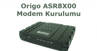 Origo ASR8X00 Modem Kurulumu