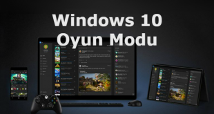 Windows 10 Oyun Modu Nasıl Etkinleştirilir