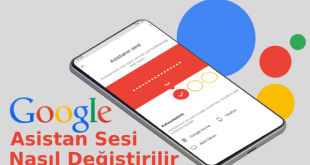 Google Asistan Sesi Nasıl Değiştirilir